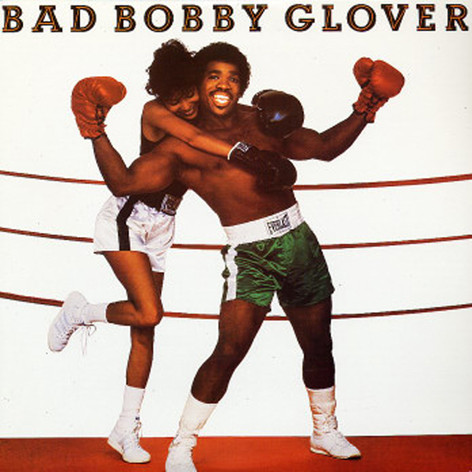 Bad Bobby Glover