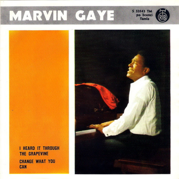 I Heard It Through The Grapevine / Change What You Can