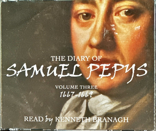 The Diary Of Samuel Pepys Volume Three 1667–1669
