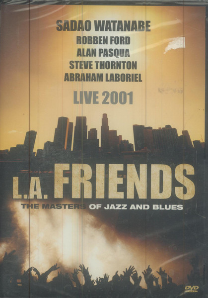 L.A. Friends - Live 2001