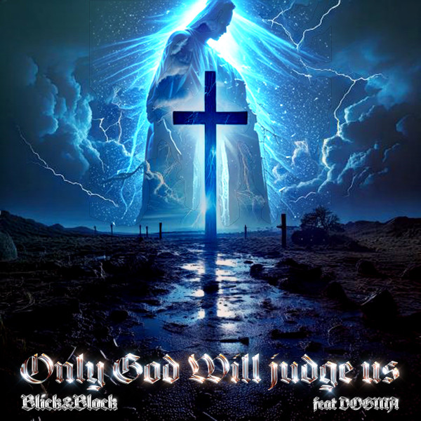 Only God Will Judge Us