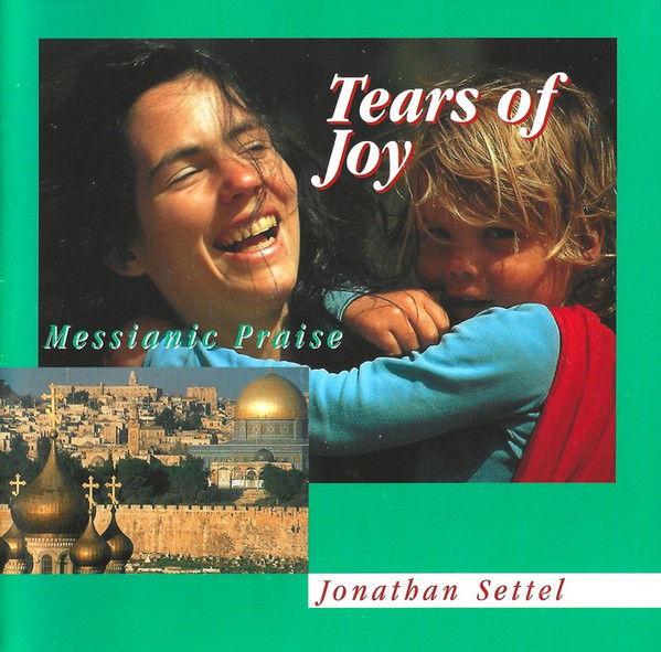 Tears Of Joy (Messianic Praise)