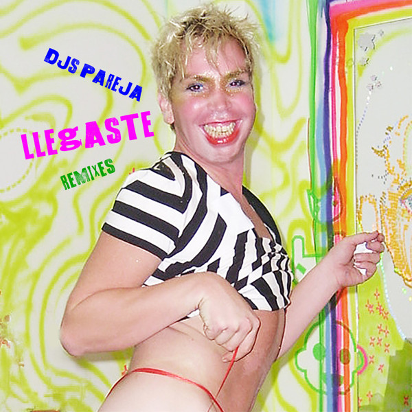 Llegaste (Remixes)