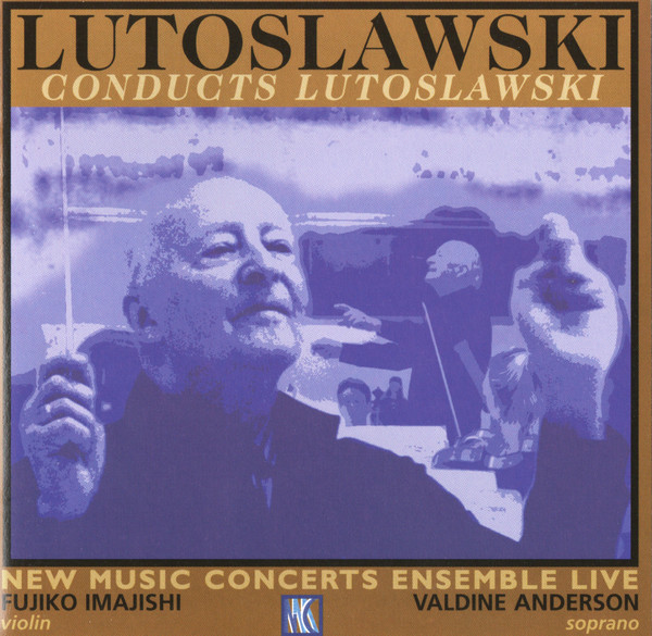 Lutoslawski Conducts Lutoslawski