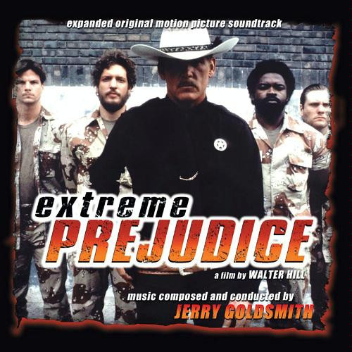 Extreme Prejudice (Expanded Original Motion Picture Soundtrack)