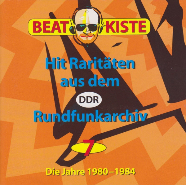 Beatkiste Volume 7 - Die Jahre 1980-1984