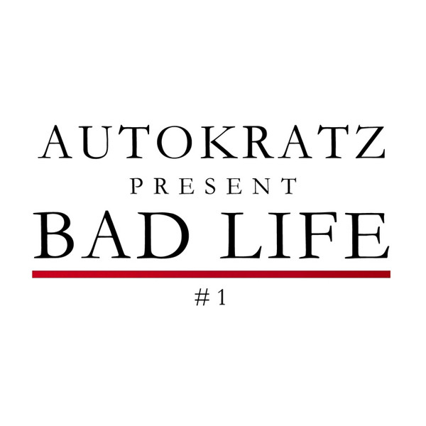 Bad Life #1
