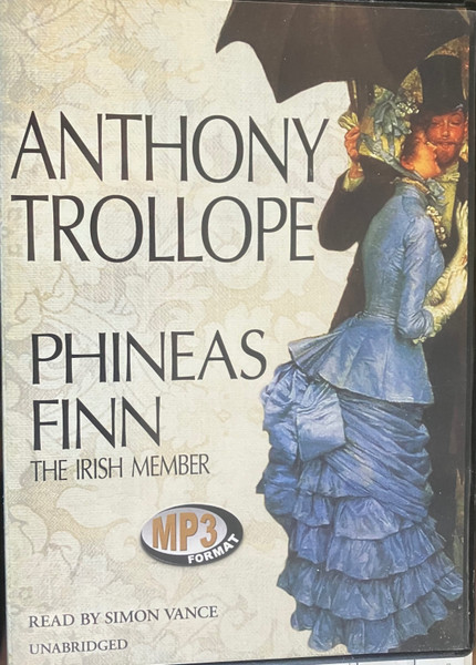Phineas Finn (The Irish Member)