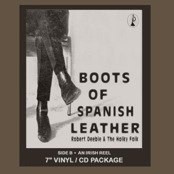 Boots Of Spanish Leather / An Irish Reel
