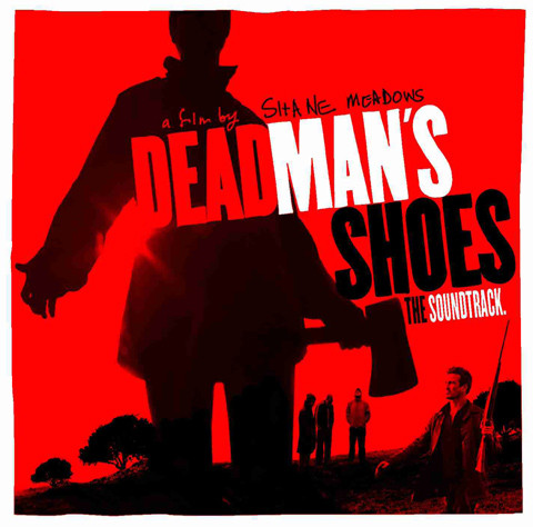Dead Man's Shoes Soundtrack