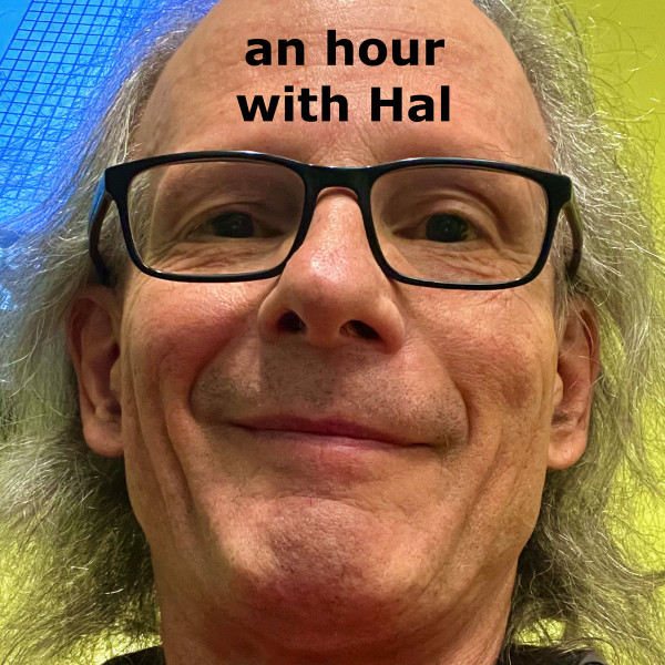 An Hour With Hal