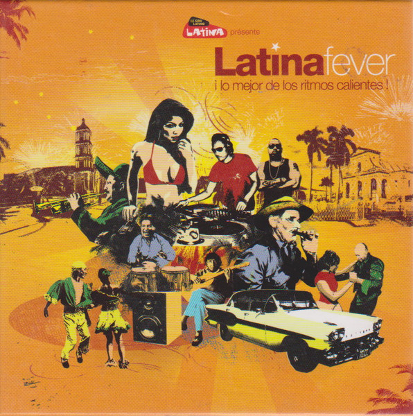 Latina Fever (¡ Lo Mejor De Los Ritmos Calientes !)