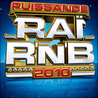 Puissance Raï R'n'B 2010