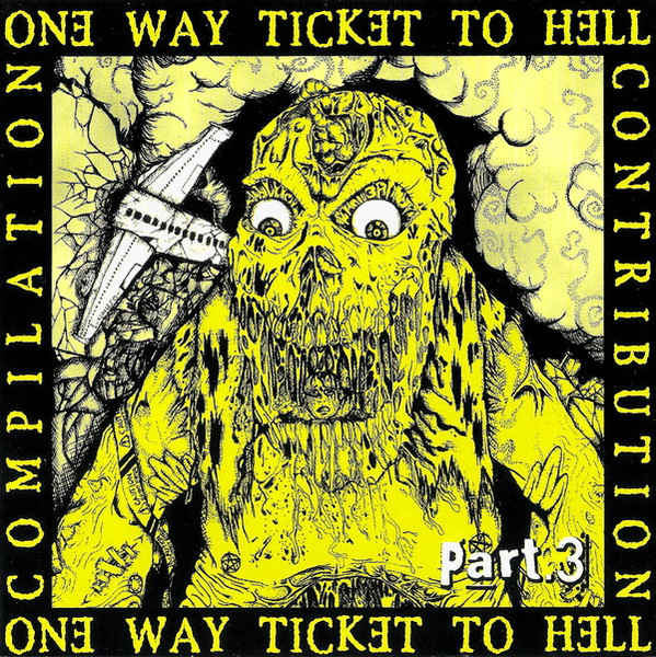 Compilation Contribution Part.3 - One Way Ticket To Hell