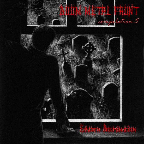 Doom Metal Front Compilation 5: Eastern Doomination