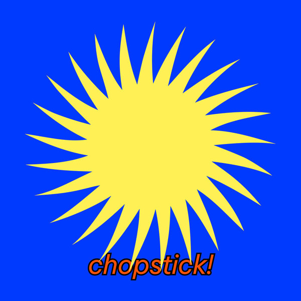 Chopstick!