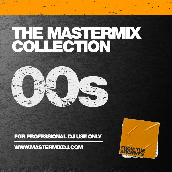 The Mastermix Collection: 00s