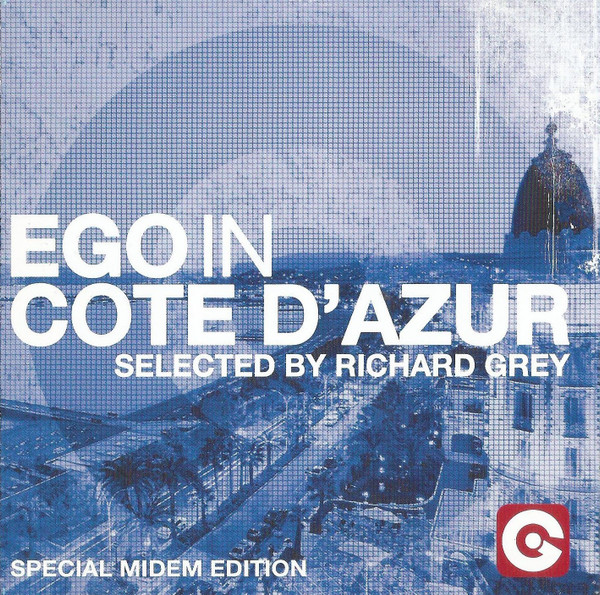 Ego In Cote D'Azur Selected By Richard Grey (Special Midem Edition)
