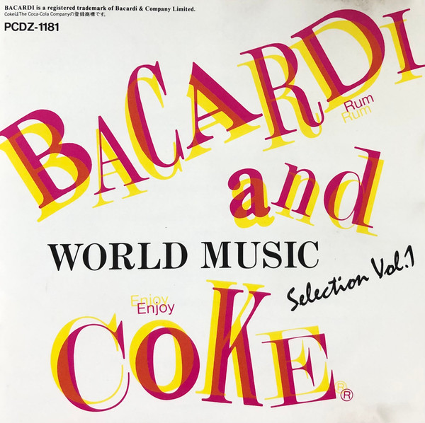 Bacardi And Coke World Music Selection Vol. 1