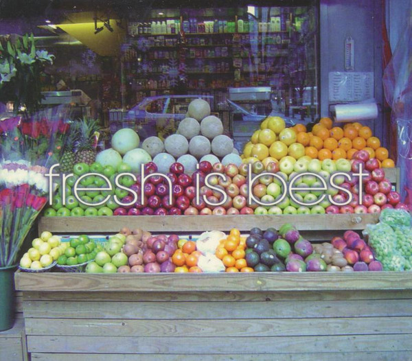 Fresh Is Best