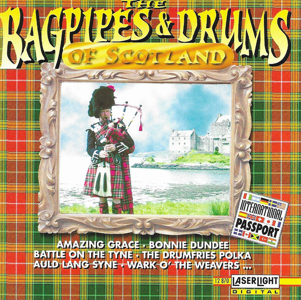 The Bagpipes & Drums Of Scotland