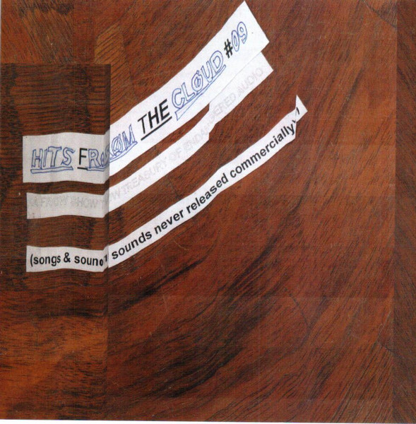 Hits From The Cloud #9 - A Frow Show Treasury Of Endangered Audio