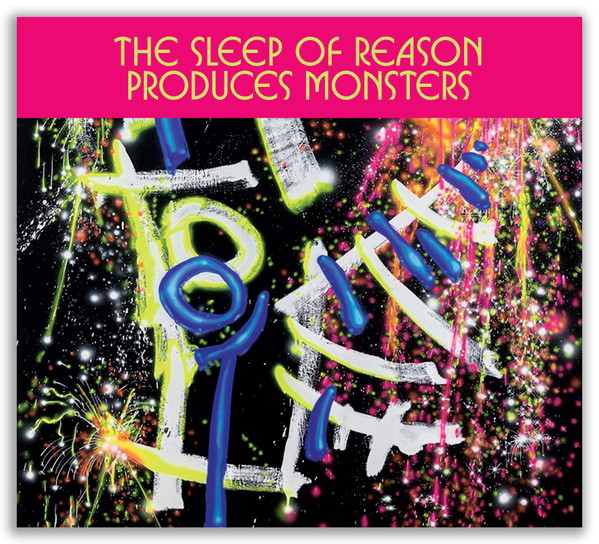 The Sleep Of Reason Produces Monsters