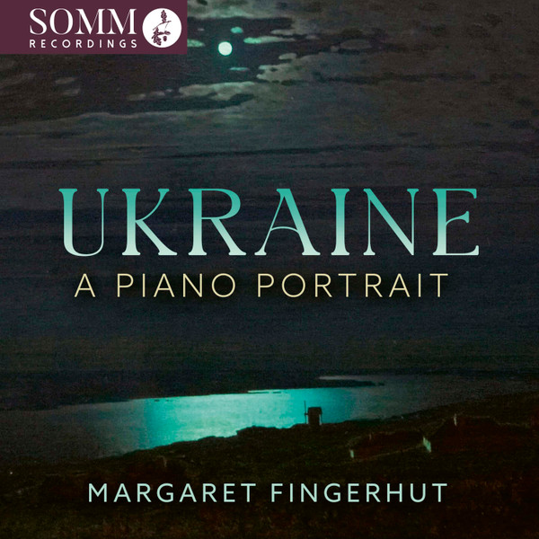 Ukraine: A Piano Portrait
