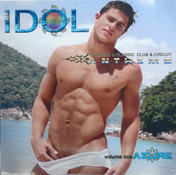 Idol - Current & Classic Club & Circuit Anthems