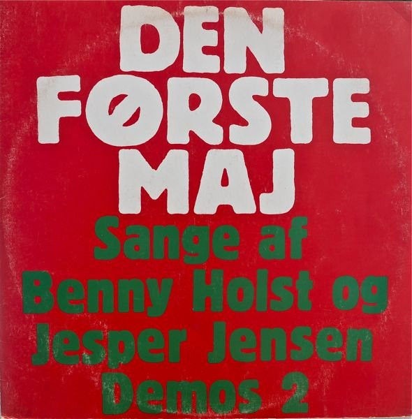 Den Første Maj (Sange Af Benny Holst Og Jesper Jensen)