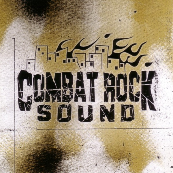 Combat Rock Sound