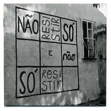 Não Resistir Só E Não Só Resistir