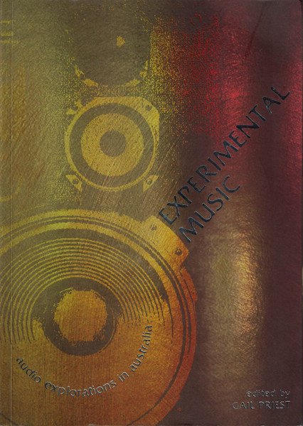 Experimental Music (Audio Explorations In Australia)
