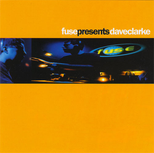Fuse Presents Dave Clarke