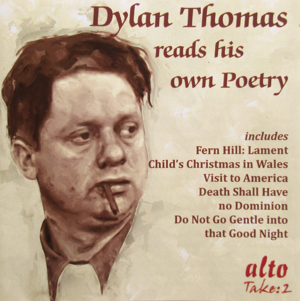 Dylan Thomas Reads His Own Poetry