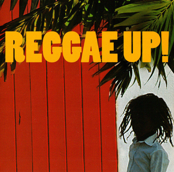 Reggae Up! 40 Classic Reggae Cuts