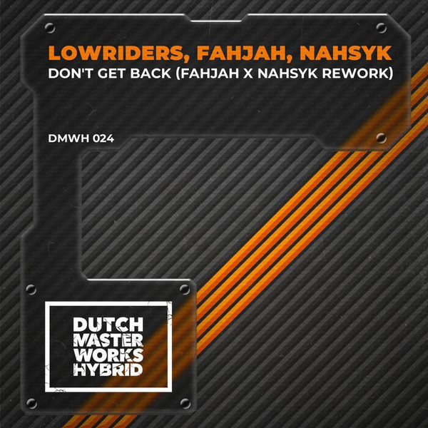 Don't Get Back (Fahjah X Nahsyk Rework)