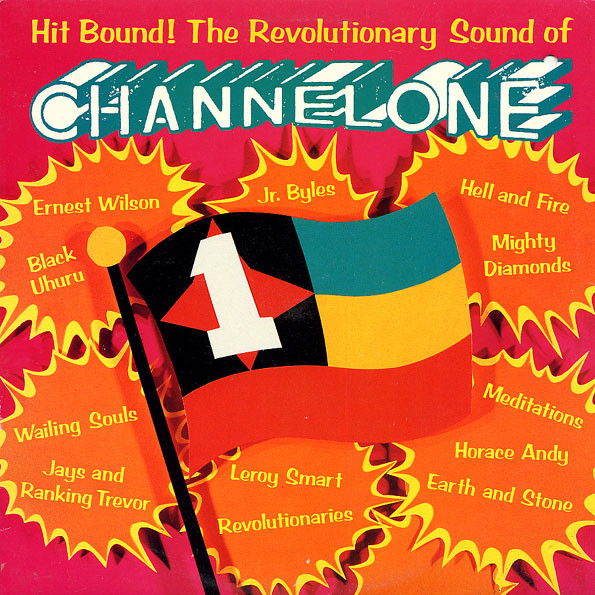 Hit Bound! The Revolutionary Sound Of Channel One