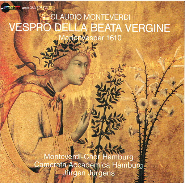 Vespro Della Beata Vergine »Marien-Vesper 1610«
