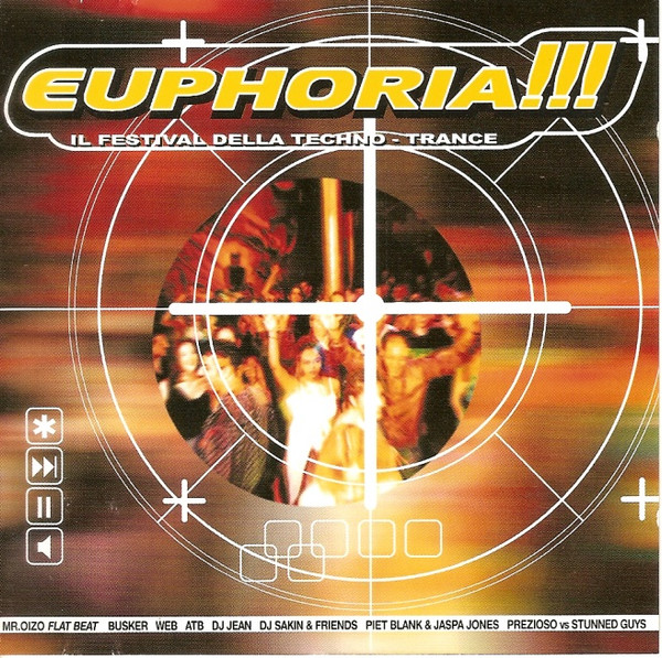 Euphoria!!! Il Festival Della Techno - Trance