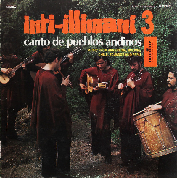 Inti-Illimani 3 - Canto De Pueblos Andinos