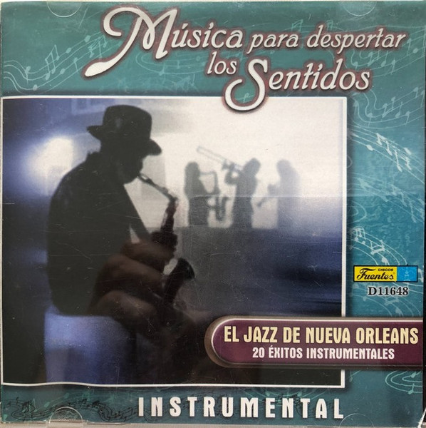 Música Para Despertar Los Sentidos: El Jazz De Nueva Orleans - 20 Éxitos Instrumentales