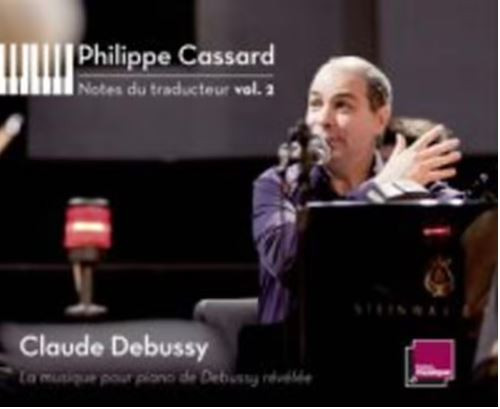 Notes Du Traducteur Vol. 2 Claude Debussy La Musique Pour Piano De Debussy Révélée