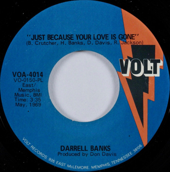 Just Because Your Love Is Gone / I'm The One Who Loves You
