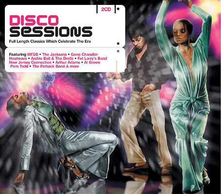 Disco Sessions (Full Length Classics Which Celebrate The Era)