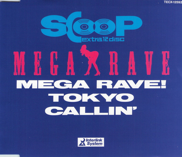 Mega Rave! Tokyo Callin'