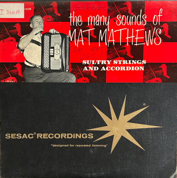 The Many Sounds Of Mat Mathews - Sultry Strings And Accordion