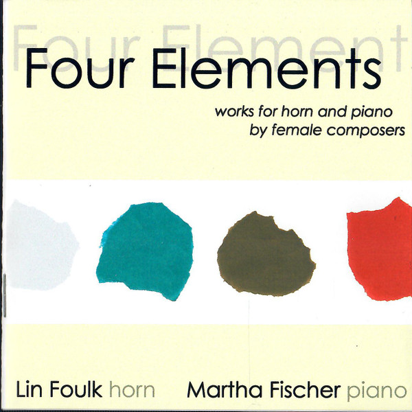 Four Elements (Works For Horn And Piano By Female Composers)