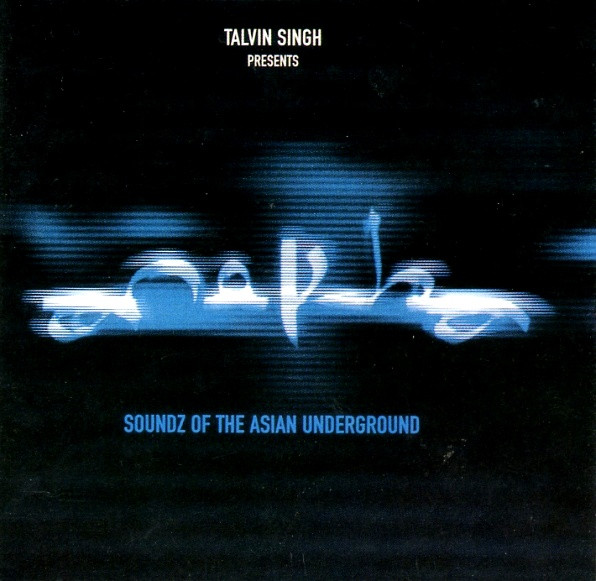 Anokha (Soundz Of The Asian Underground)