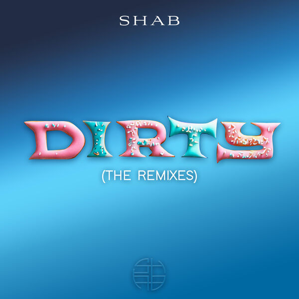 Dirty (The Remixes)
